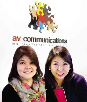 DIVERSIFYING CANADA’S AD INDUSTRY Marvi Yap and Anna Maramba, managing partners of AV Communications, create a bond between  ethnic consumers and mainstream brands. 